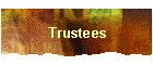 Trustees
